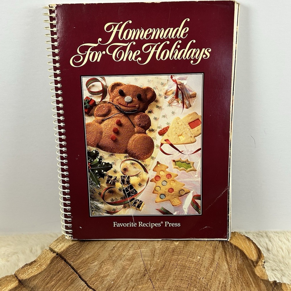 Homemade‎ For The Holidays Favorite Recipes Press Cookbook First Printing 1992